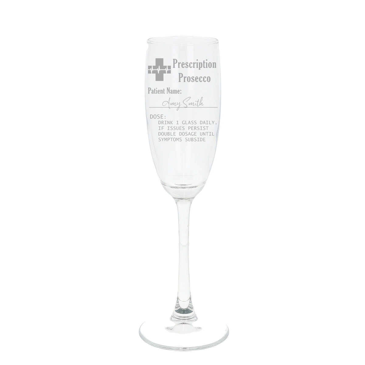Personalised Engraved Prescription Prosecco Glass Gift - Always Looking Good -