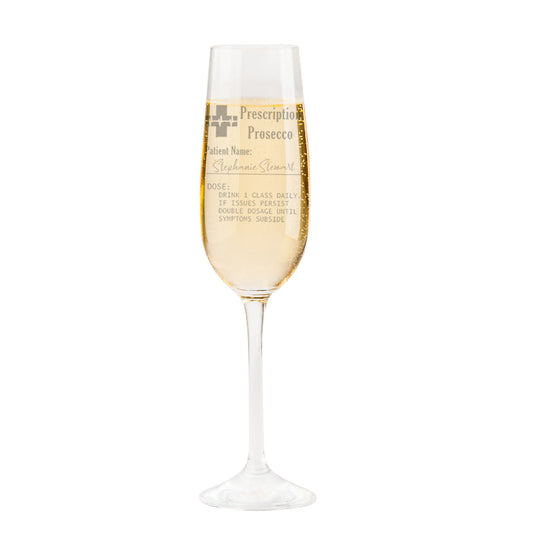 Personalised Engraved Prescription Prosecco Glass Gift  - Always Looking Good -