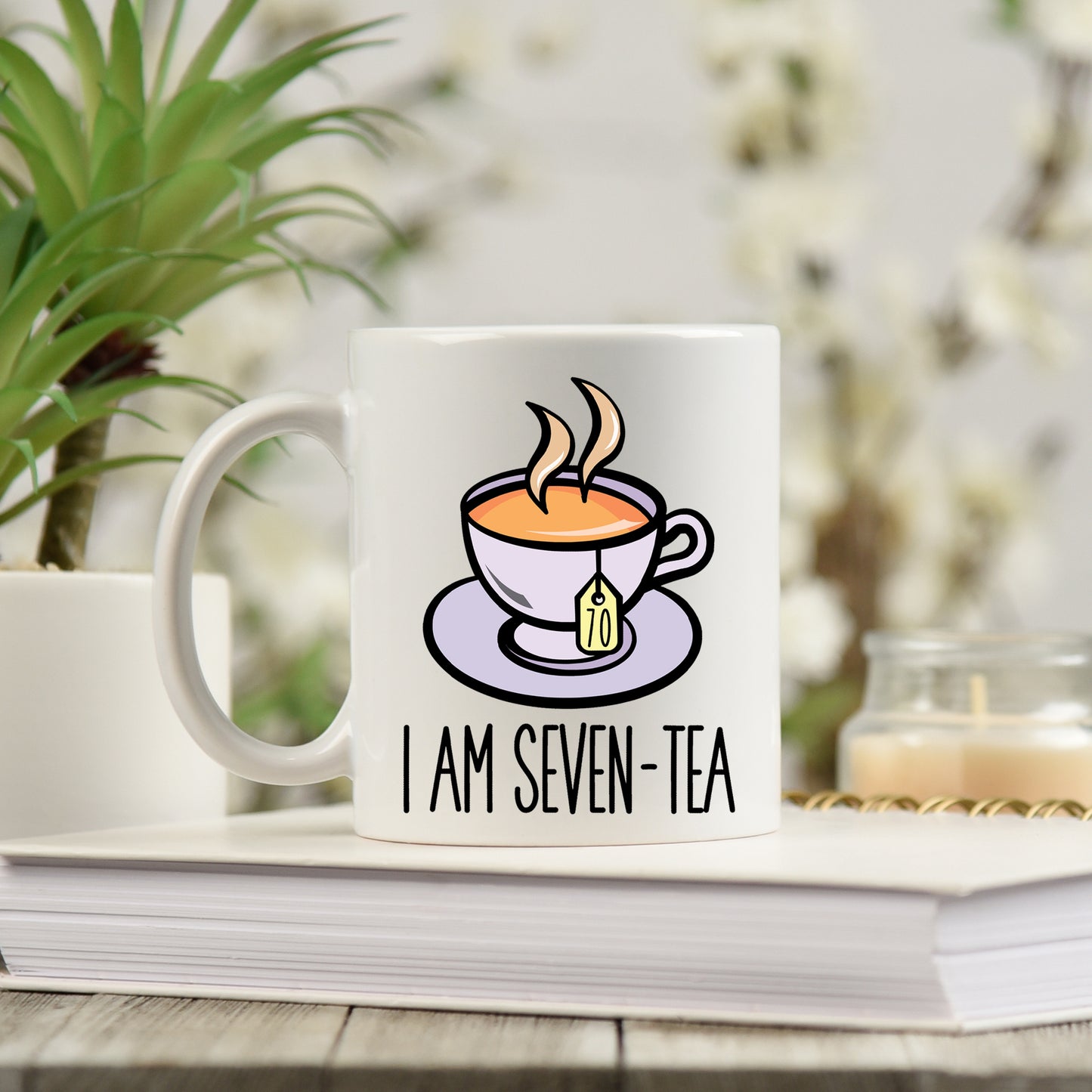 I Am Seven-Tea Funny 70th Birthday Mug Gift for Tea Lovers - Always Looking Good -