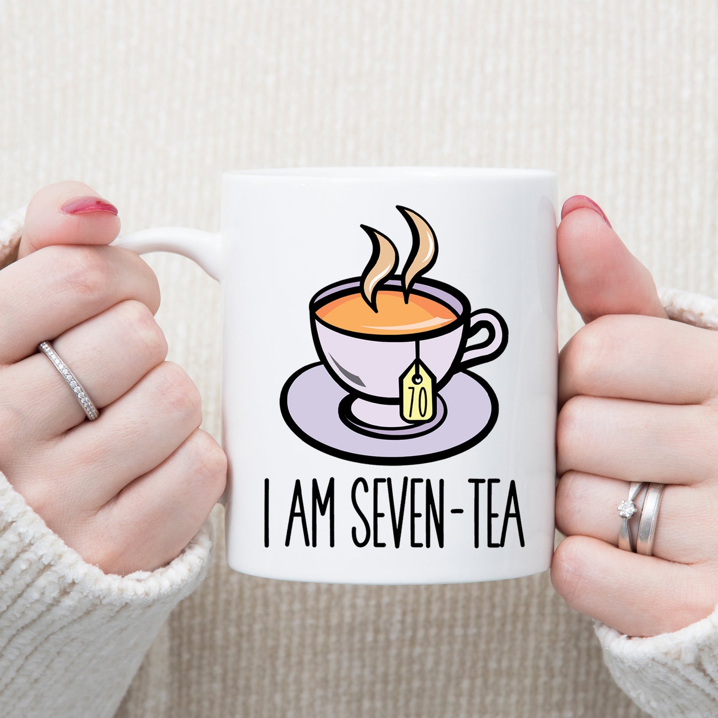 I Am Seven-Tea Funny 70th Birthday Mug Gift for Tea Lovers - Always Looking Good -