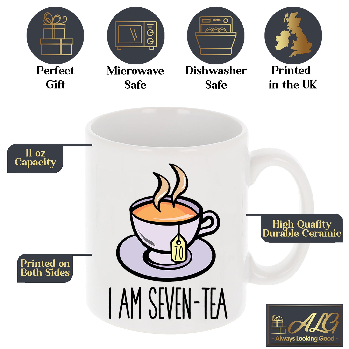 I Am Seven-Tea Funny 70th Birthday Mug Gift for Tea Lovers - Always Looking Good -