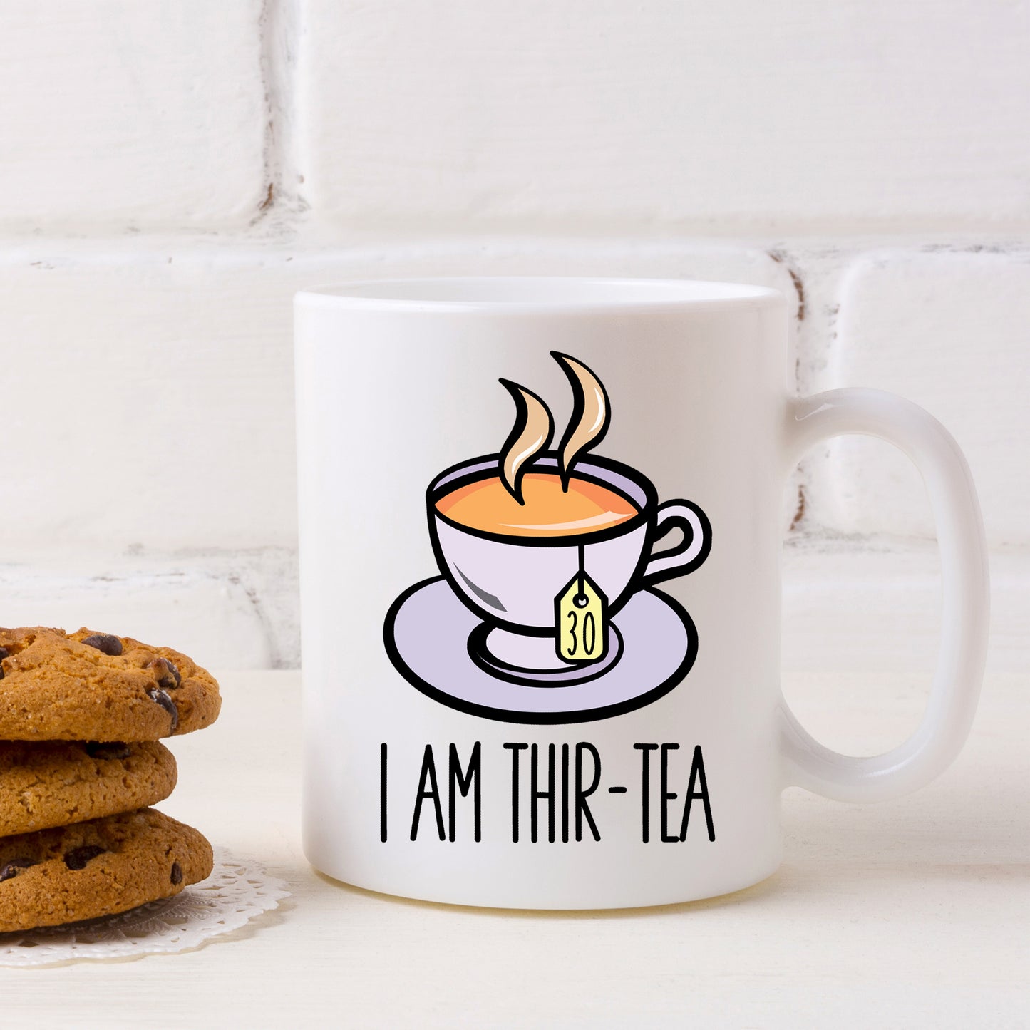 I Am Thir-Tea Funny 30th Birthday Mug Gift for Tea Lovers - Always Looking Good -