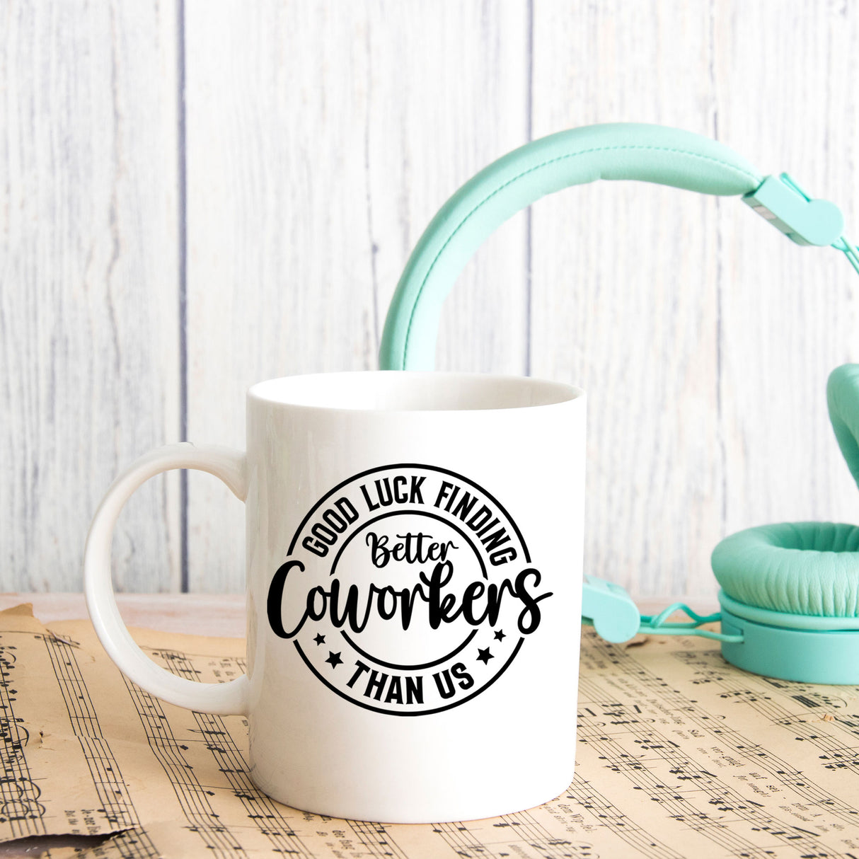 Good Luck Finding Better Coworker Than Us Ceramic Mug – Colleague Leaving Gift