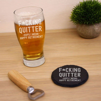 Engraved "F*cking Quitter, Oops I mean Happy Retirement" Beer Glass and/or Coaster Novelty Gift  - Always Looking Good - Glass & Round Coaster Set  