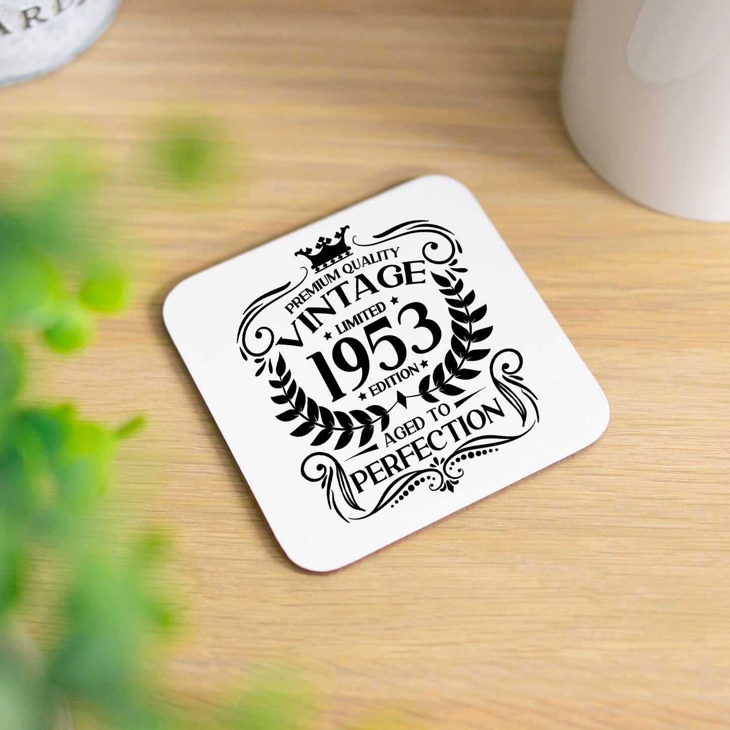 Personalised Vintage 1953 Mug and/or Coaster  - Always Looking Good - Printed Coaster On Its Own  