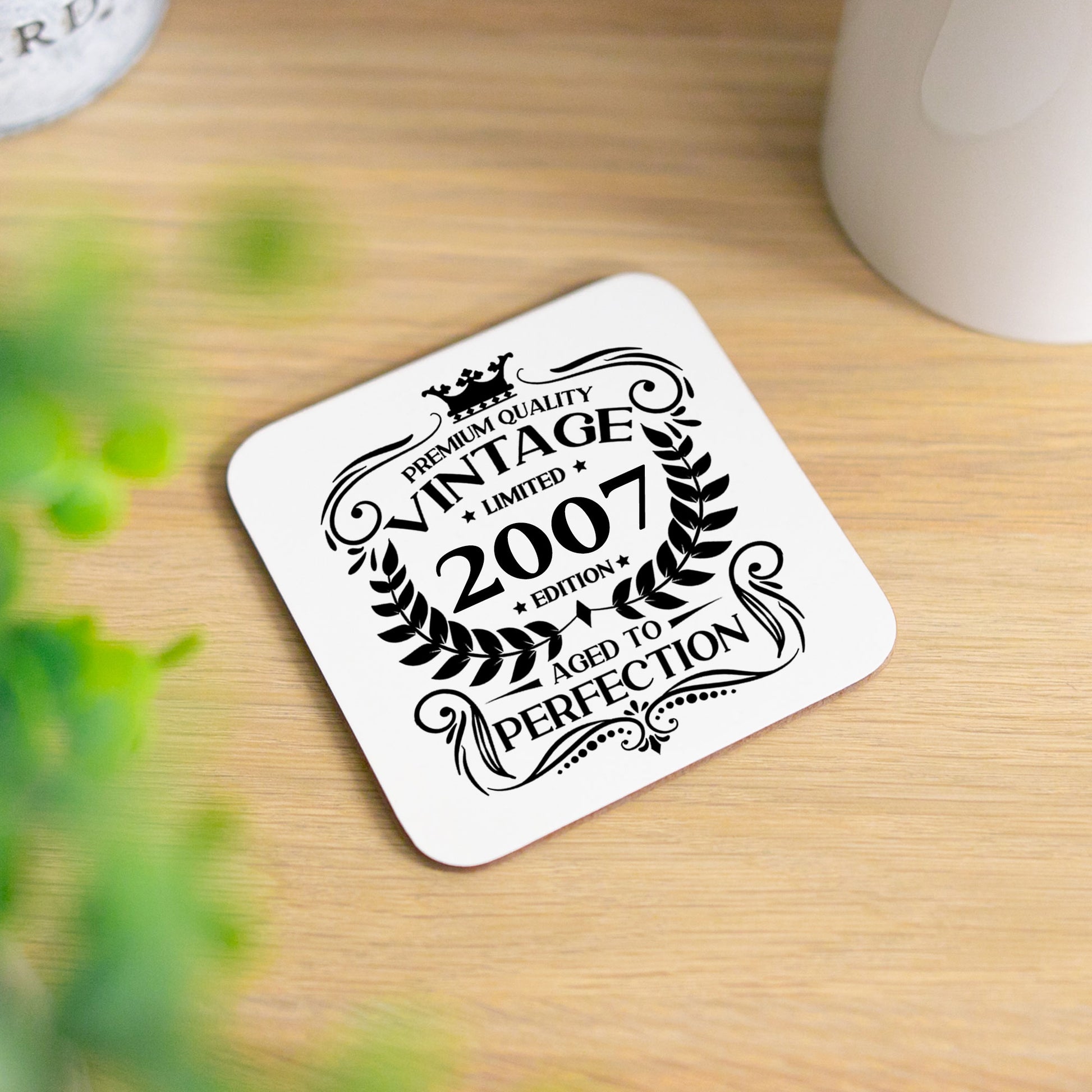 Personalised Vintage 2007 Mug and/or Coaster  - Always Looking Good - Printed Coaster On Its Own  