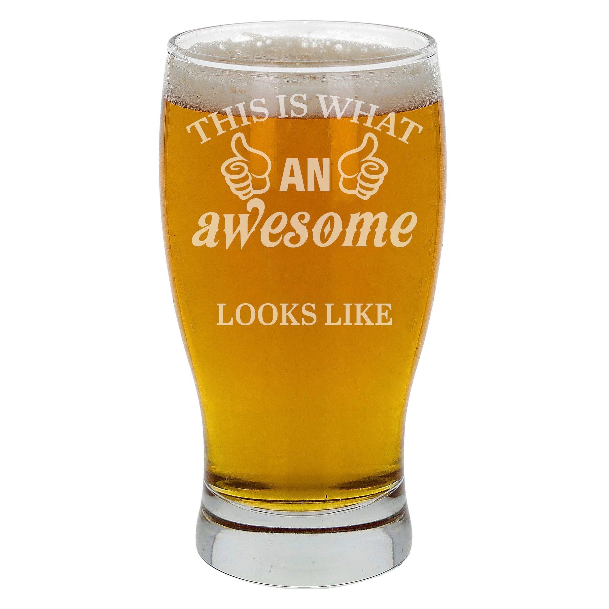 "This Is What An Awesome Person Looks Like" Novelty Engraved Pint Glass  - Always Looking Good -   