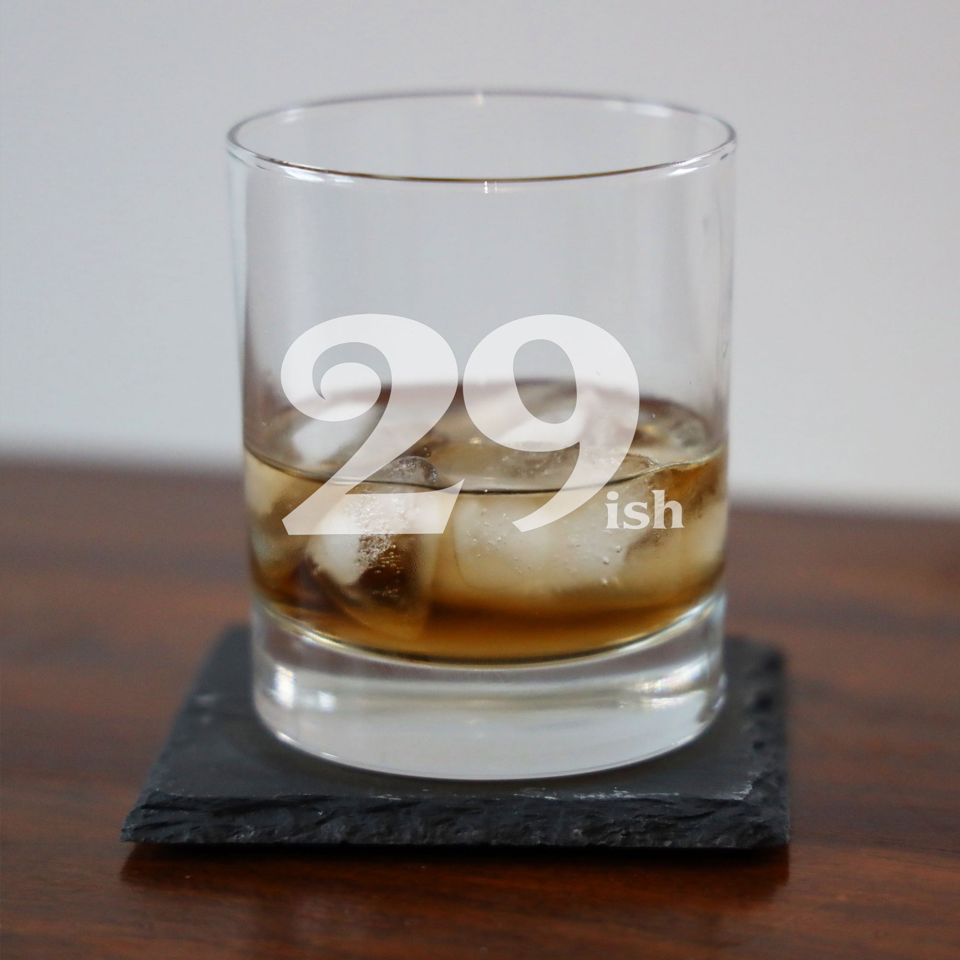 29ish Whisky Glass and/or Coaster Set  - Always Looking Good -   