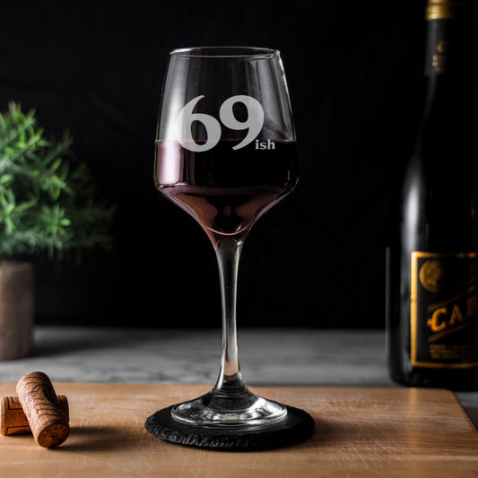 69ish (70th Birthday) Wine Glass and/or Coaster Set