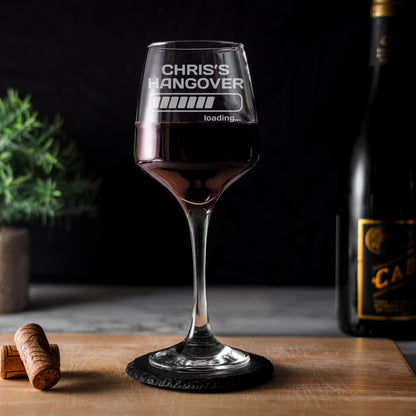 “Hangover Loading” Engraved Novelty Wine Glass with Name