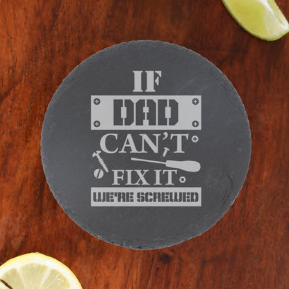 "If Dad/ Grandad Can't Fix It We're Screwed " Novelty Engraved Whisky Glass & Coaster