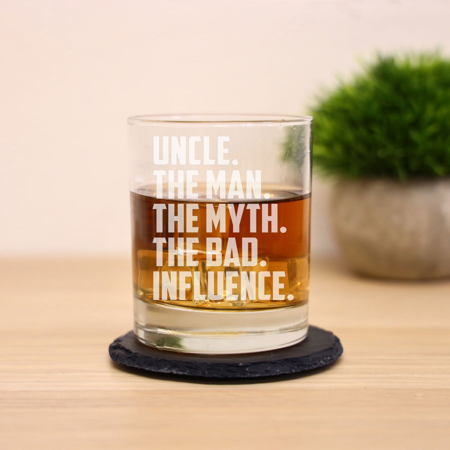 Uncle, The Man, The Myth, The Bad Influence Engraved Whisky Glass and/or Coaster Set  - Always Looking Good -   