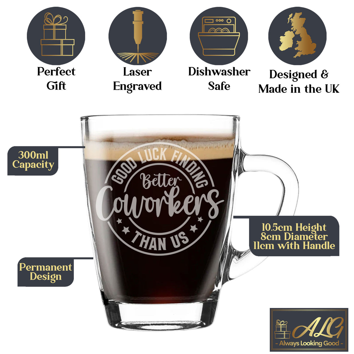 Good Luck Finding Better Coworker Than Us Glass Coffee Mug – Leaving Gift