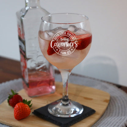 Engraved Goblet Gin Glass – Funny New Job Gift for Colleagues