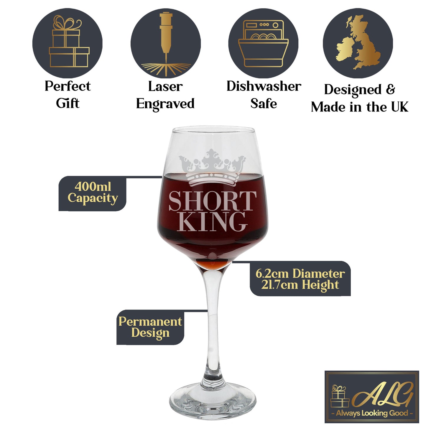 Short King Engraved Wine Glass  - Always Looking Good -   