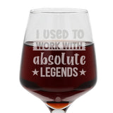 I Used To Work With Absolute Legends Engraved Wine Glass – Leaving Gift