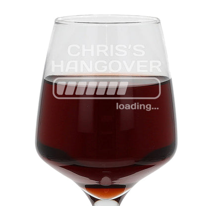 “Hangover Loading” Engraved Novelty Wine Glass with Name
