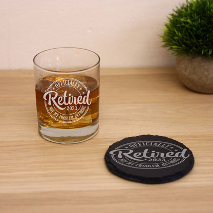 “Officially Retired” Engraved Retirement Whisky Glasses and/or Coaster Set  - Always Looking Good -   - Glass & Round Coaster Set  