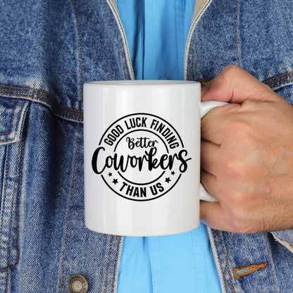 Better Coworker Ceramic Mug &/or Coaster Gift Set – Funny Leaving & Good Luck Present