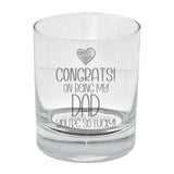 Congrats on Being my Dad Engraved Whisky Glass Birthday Gift