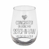 Congrats on Being my Sister-in-Law Engraved Stemless Gin Glass Birthday Gift