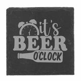 It's Beer O'Clock Engraved Slate Coaster with Funny Beer Quote