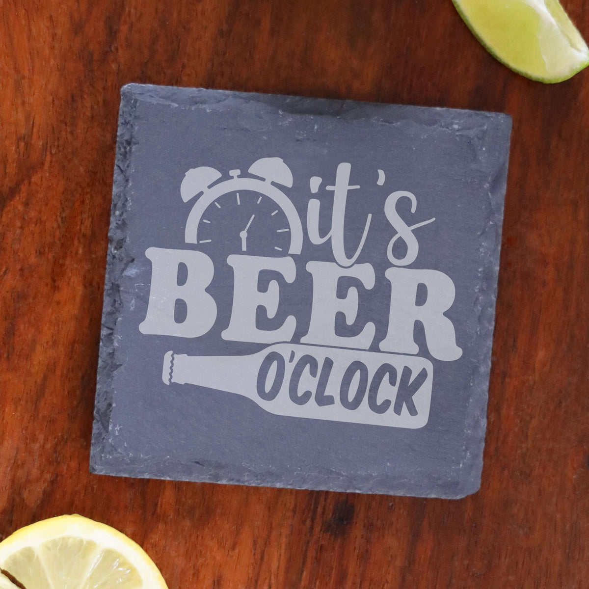 It's Beer O'Clock Engraved Slate Coaster with Funny Beer Quote