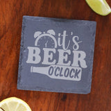 It's Beer O'Clock Engraved Slate Coaster with Funny Beer Quote