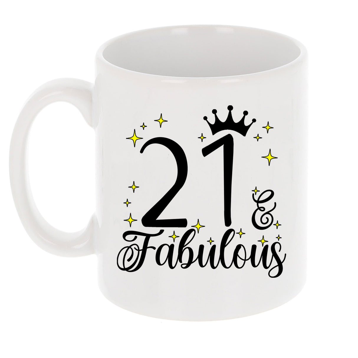 21 and Fabulous 21st Birthday Coffee Mug for Tea or Coffee