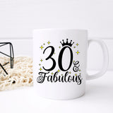 30 and Fabulous 30th Birthday Coffee Mug for Tea or Coffee