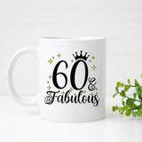 60 and Fabulous 60th Birthday Coffee Mug for Tea or Coffee