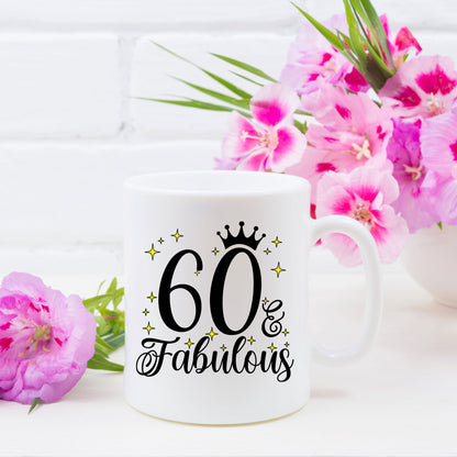 60 and Fabulous 60th Birthday Coffee Mug for Tea or Coffee