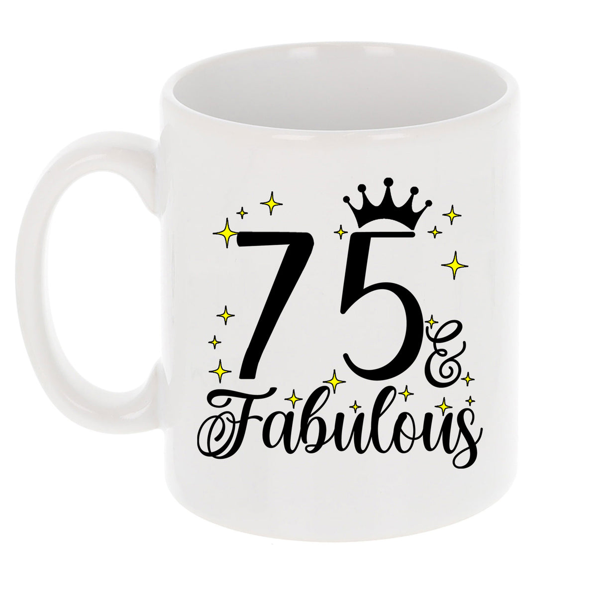 75 and Fabulous 75th Birthday Coffee Mug for Tea or Coffee