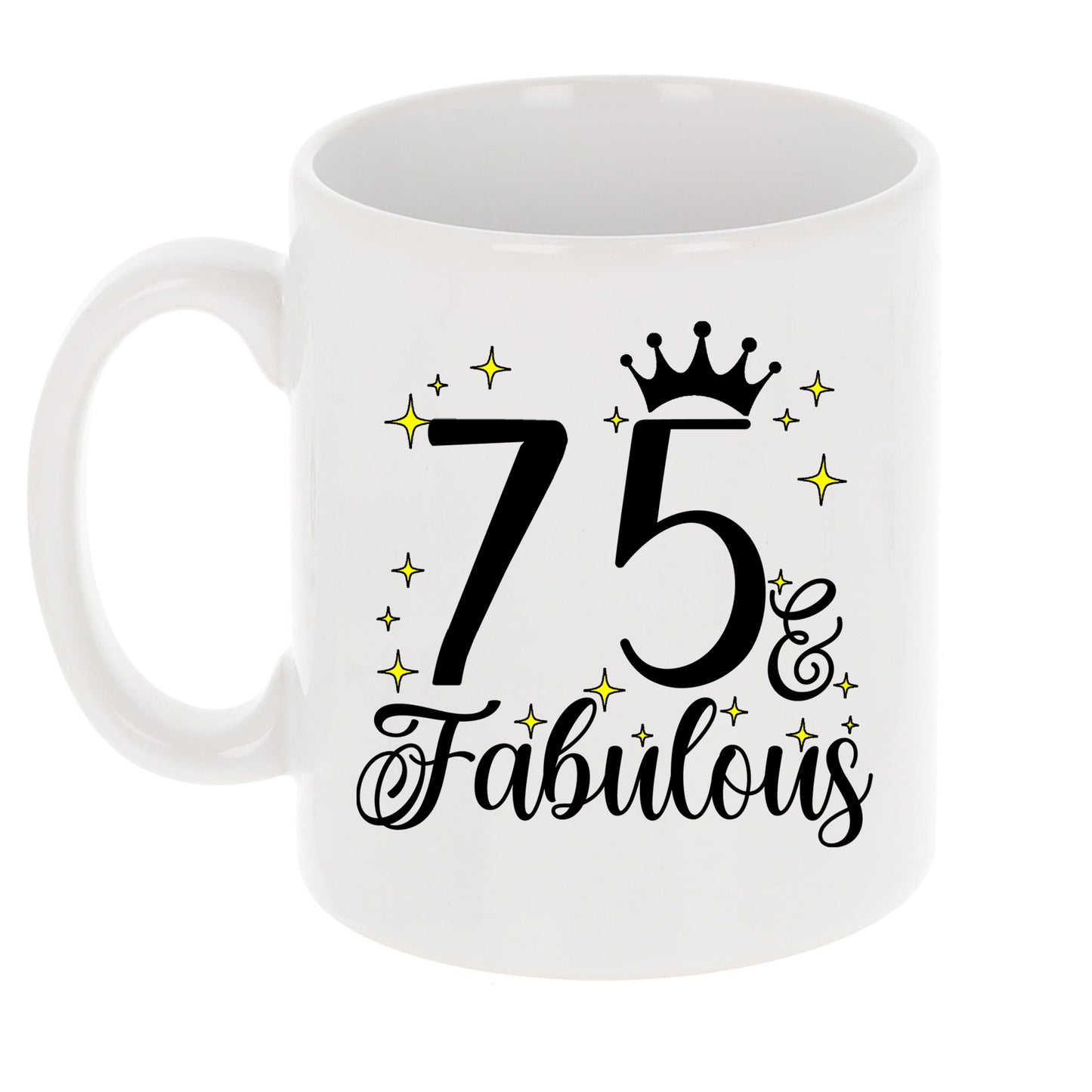 75 and Fabulous 75th Birthday Coffee Mug for Tea or Coffee