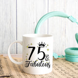 75 and Fabulous 75th Birthday Coffee Mug for Tea or Coffee