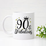 90 and Fabulous 90th Birthday Coffee Mug for Tea or Coffee