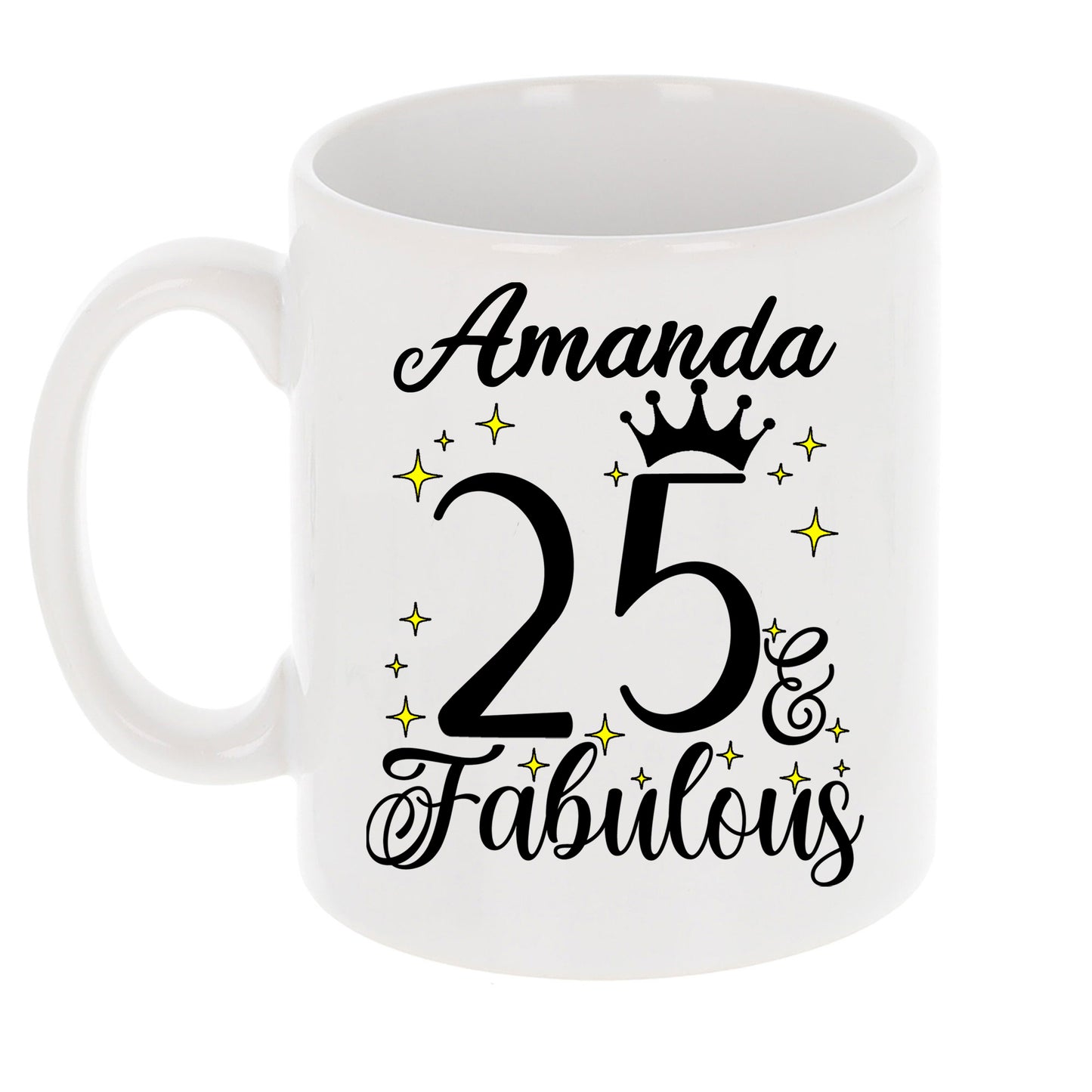 25 and Fabulous 25th Birthday Coffee Mug for Tea or Coffee
