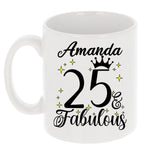 25 and Fabulous 25th Birthday Coffee Mug for Tea or Coffee