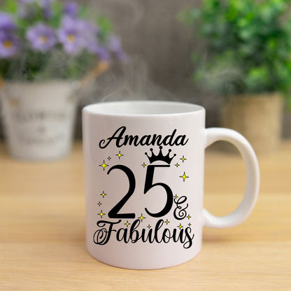 25 and Fabulous 25th Birthday Coffee Mug for Tea or Coffee