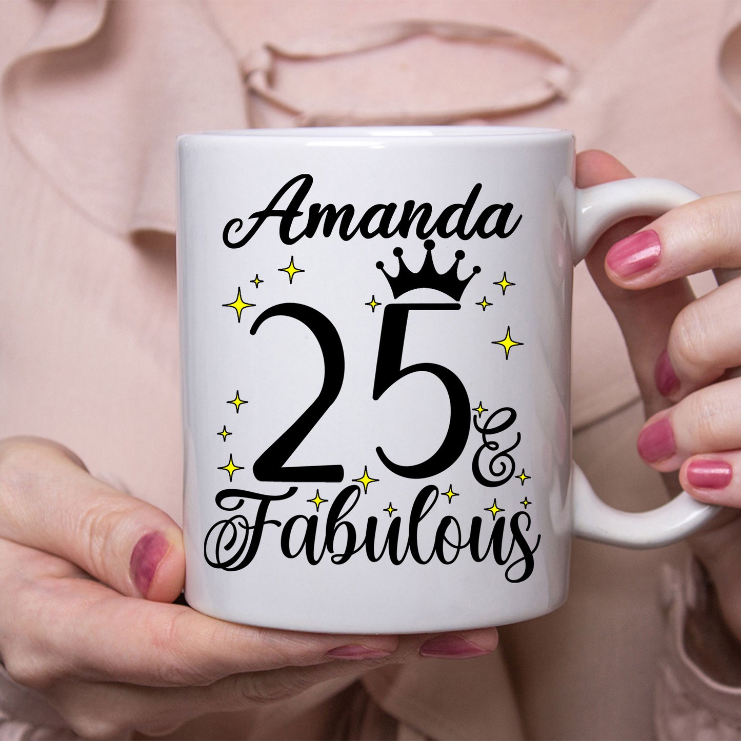 25 and Fabulous 25th Birthday Coffee Mug for Tea or Coffee
