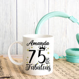 75 and Fabulous 75th Birthday Coffee Mug for Tea or Coffee