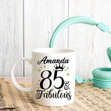85 and Fabulous 85th Birthday Coffee Mug for Tea or Coffee