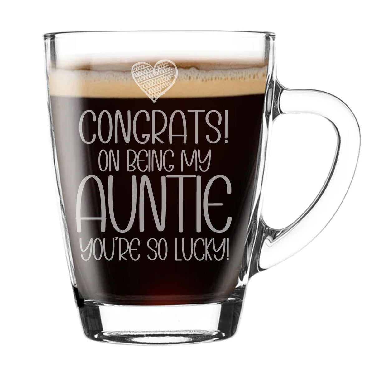 Congrats on Being my Aunt Engraved Glass Coffee Mug Birthday Gift for Auntie