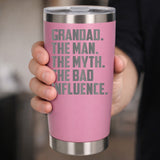 Grandad The Man The Myth The Bad Influence Engraved Travel Mug