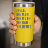 Uncle The Man The Myth The Bad Influence Engraved Travel Mug Birthday Gift