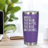 Uncle The Man The Myth The Bad Influence Engraved Travel Mug Birthday Gift