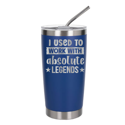 I Used to Work with Absolute Legends Engraved Stainless Steel Thermal Cup 500ml
