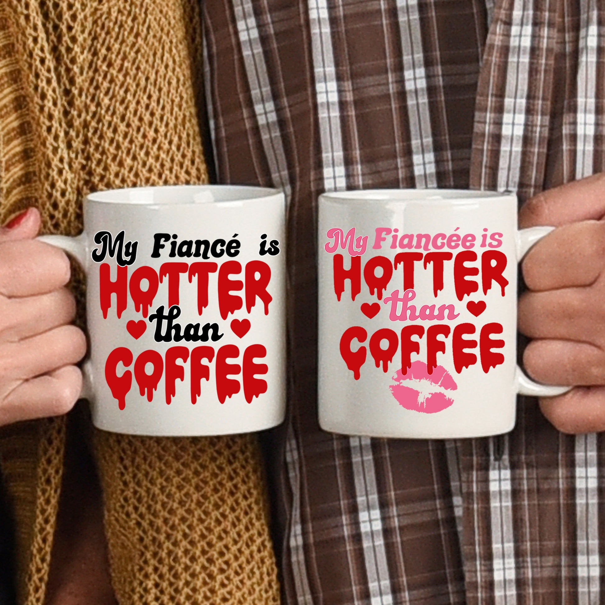My Fiancé/Fiancée Is Hotter Than Coffee Mug and/or Coaster Gift  - Always Looking Good -   