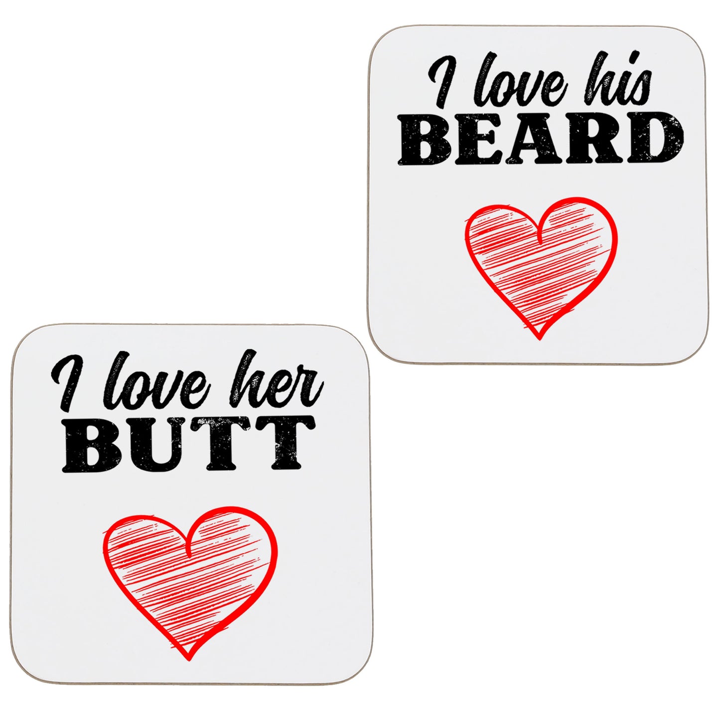 I Love His Beard / Her Butt Mug and/or Coaster Gift  - Always Looking Good - Set Of 2 Coasters Only  