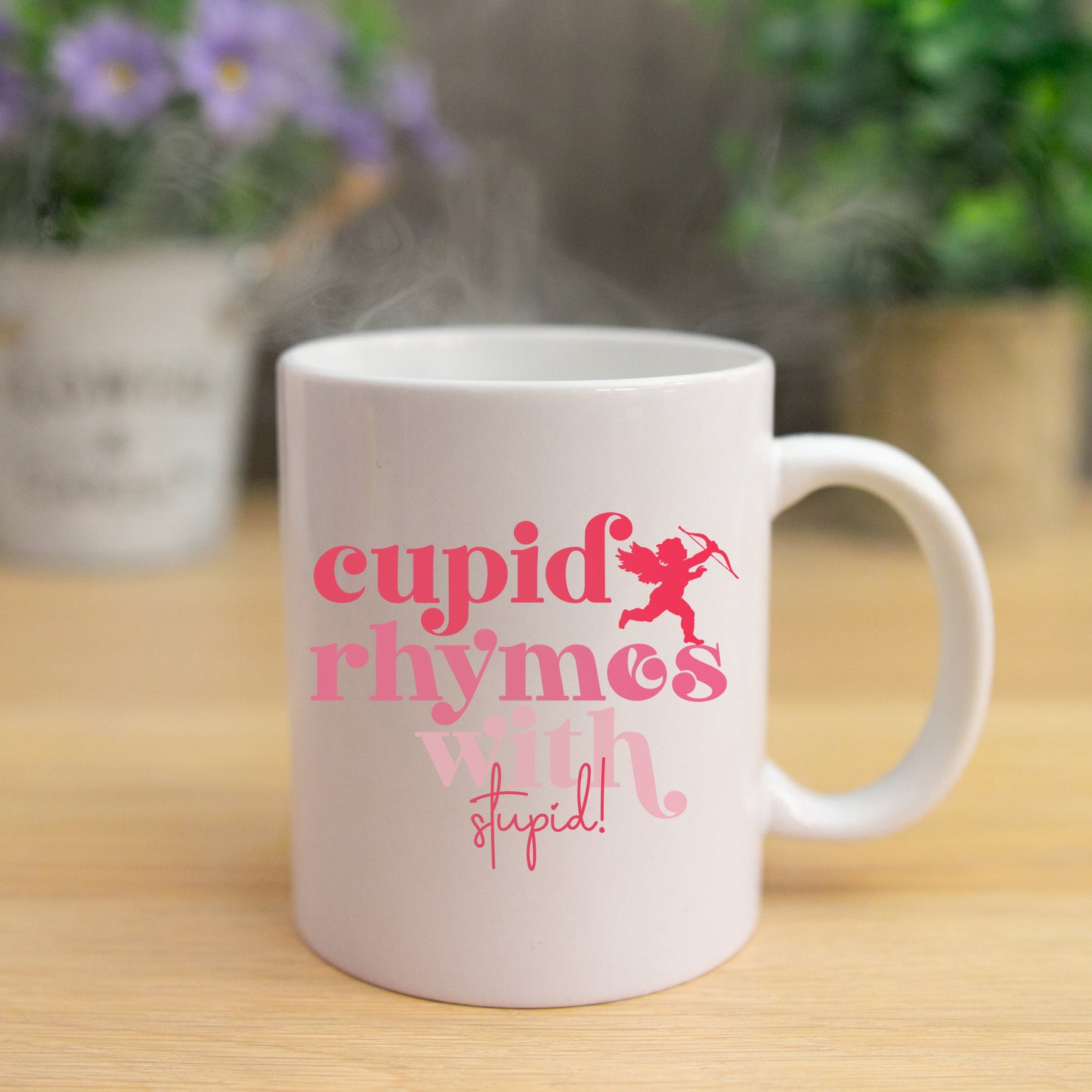 Cupid Rhymes With Stupid Mug and/or Coaster Set  - Always Looking Good -   